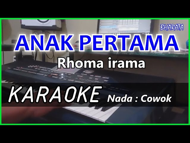 ANAK PERTAMA - Rhoma irama KARAOKE Cover Pa800 class=