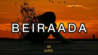 Beiraada 8D Audio New Song 20204 Sad Song Bhool Bhulaiyaa 3 Song