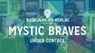 Mystic Braves   - Under Control