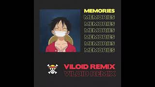 Memories Viloid Remix Ost. One Piece