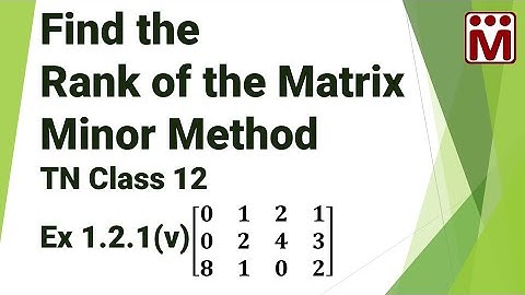 Find the rank of the matrix by Minor Method | Ex 1.2.1 ( v ) | TN 12th Maths