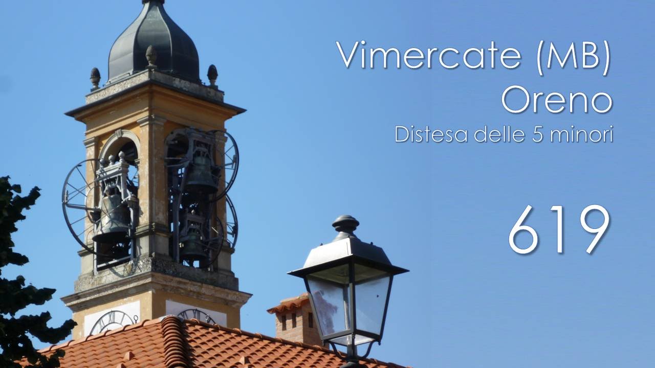 Le campane di Vimercate (MB) - fraz. Oreno - Chiesa di S. Michele - Distesa delle 5 minori