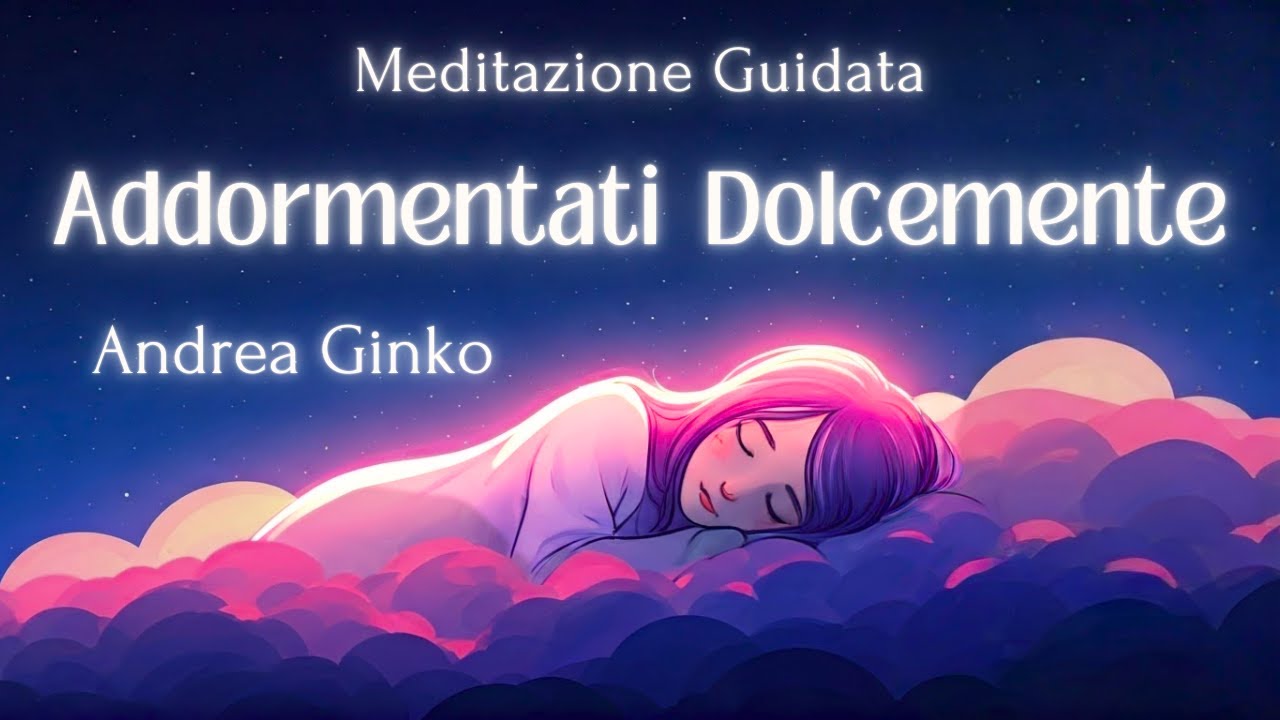 🌜Meditazione per Addormentarsi 🌛 Meditazione Guidata per Dormire -Sonno Profondo