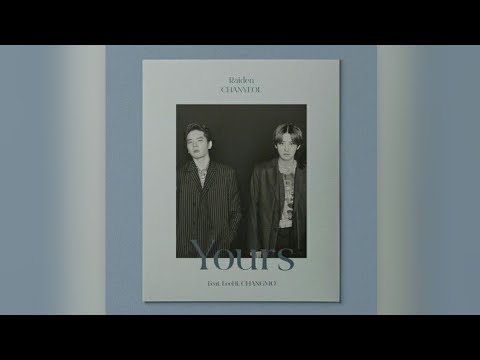 Raiden X CHANYEOL (레이든 X 찬열) - "Yours (Feat. LeeHi, CHANGMO)" Audio | K.A.C