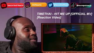 TIMETHAI - HIT ME UP [OFFICIAL MV] | REACTION
