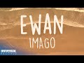 Imago  ewan official lyric