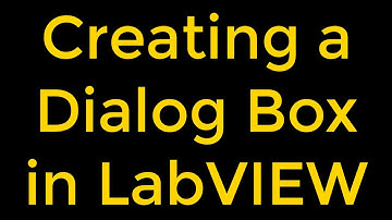 How to Create a Dialog Box in LabVIEW?