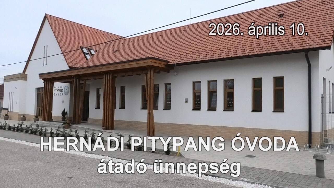 Hernádi Pitypang óvoda átadása 2026