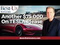 After Test Drive Betting Another $75,000 on Tesla