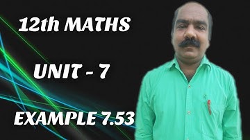 #89 | 12th Maths chapter 7 EXAMPLE 7.53 online school online class e learning education