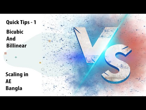 Quick Tips-1 Bicubic And Bilinear Scaling in AE Bangla