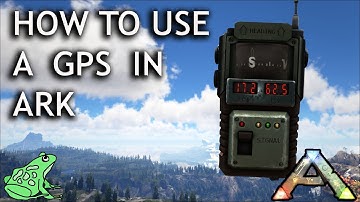 How to Use a GPS in Ark Survival Evolved
