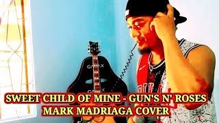 SWEET CHILD OF MINE - GUN'S N' ROSES - MARK MADRIAGA VOX COVER