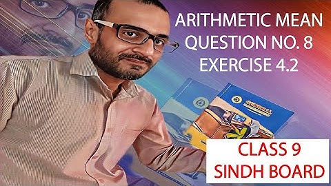 question no.8 exercise 4.2 class 9 statistics sindh board | find arithmetic mean | #viral #video