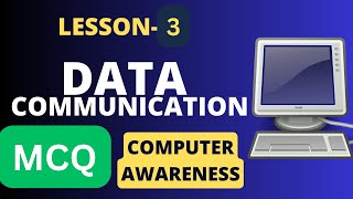 Lesson-3: Data Communication MCQs and Answers | Computer Awareness Multiple choice questions