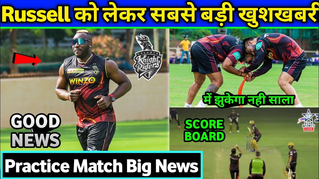 IPL 2022: Andre Russell Great Form, Good News। Top & News Updates for KKR