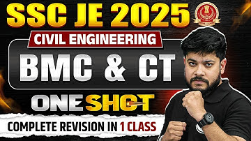 BMC & CT In ONE SHOT | SSC JE Civil Engineering Classes | Building Material & Construction
