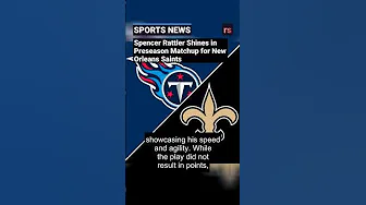 Spencer Rattler Shines in Preseason Matchup for New Orleans Saints thumbnail