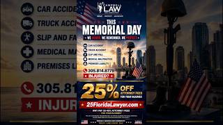 Memorial Day Reminder: Injured in Florida? ⚖️ | 25% Attorney Fees