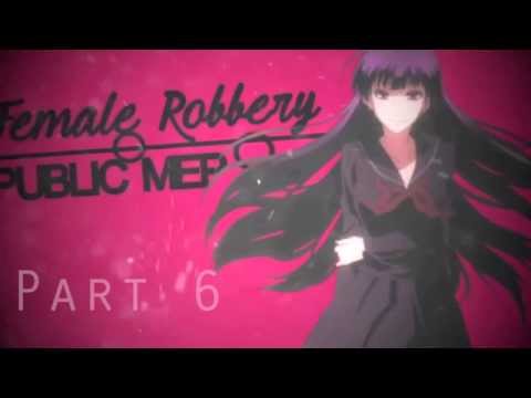 Female Robbery [PUBLIC MEP/ AUDITION]