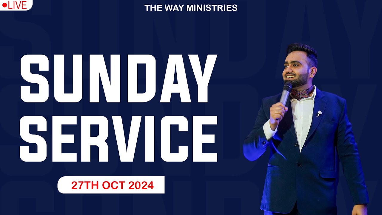 [ LIVE 🔴 ] Sunday Service | 27th Oct 2024 | The Way Ministries - YouTube