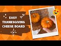 easy thanksgiving cheeseboard