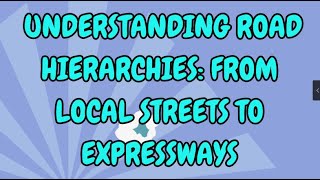from local streets to expressways