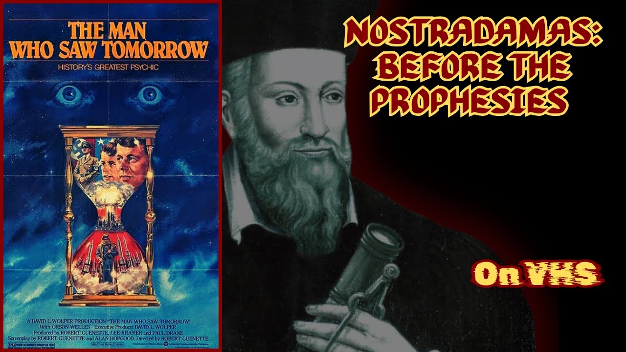The Man Who Saw Tomorrow 1981 Nostradamus The Early Years VHS Rip The man who saw tomorrow 1981 nostradamus the early years vhs rip