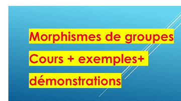 morphismes de groupes