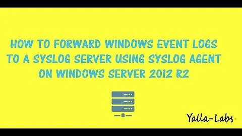 Rsyslog - How To Send Windows Event Logs to a Syslog Server and Loganalyzer using Syslog Agent