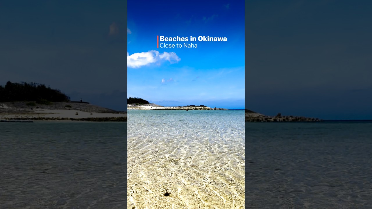 Beaches in Okinawa - Close to Naha