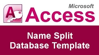 Microsoft Access Name Split Database Template