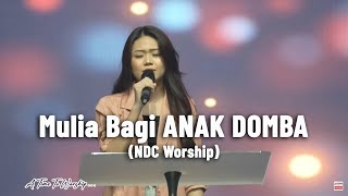 Mulia Bagi Anak Domba - NDC Worship