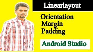 Linearlayout orientation , margin and padding  in android studio  part 2 || Very simple methed