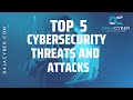 Top 5 Cybersecurity Threats and Attacks You Need to Know About in 2023| Dala Cyber