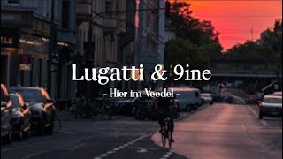 LUGATTI &amp; 9INE - Hier im Veedel (prod. by TRAYA)