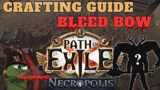 [3.24] - Path of exile - Crafting Guide - Bleed bow - 3.24 Plans