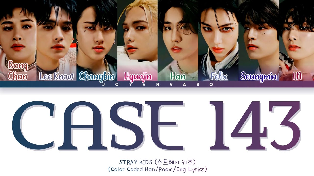 STRAY KIDS (스트레이 키즈) "CASE 143" Color Coded Han/Rom/Eng Lyrics YouTube