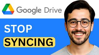 How To Stop Google Drive Sync On PC - Step-by-Step Guide (2026)