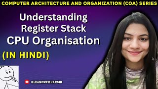 Lec-7| Register Stack CPU Organisation in Computer Architecture|COA Lecture Series #learncswitharshi