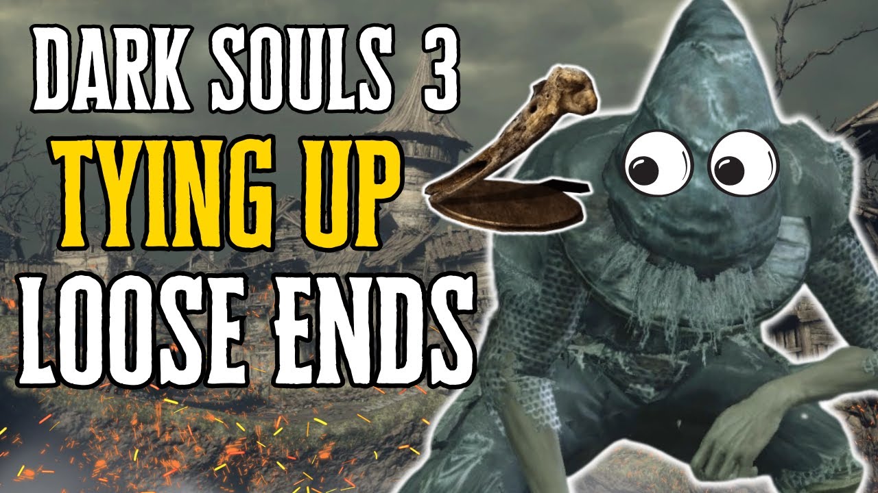 Tying up Loose ends in the Undead Settlement - Dark souls 3 Walkthrough