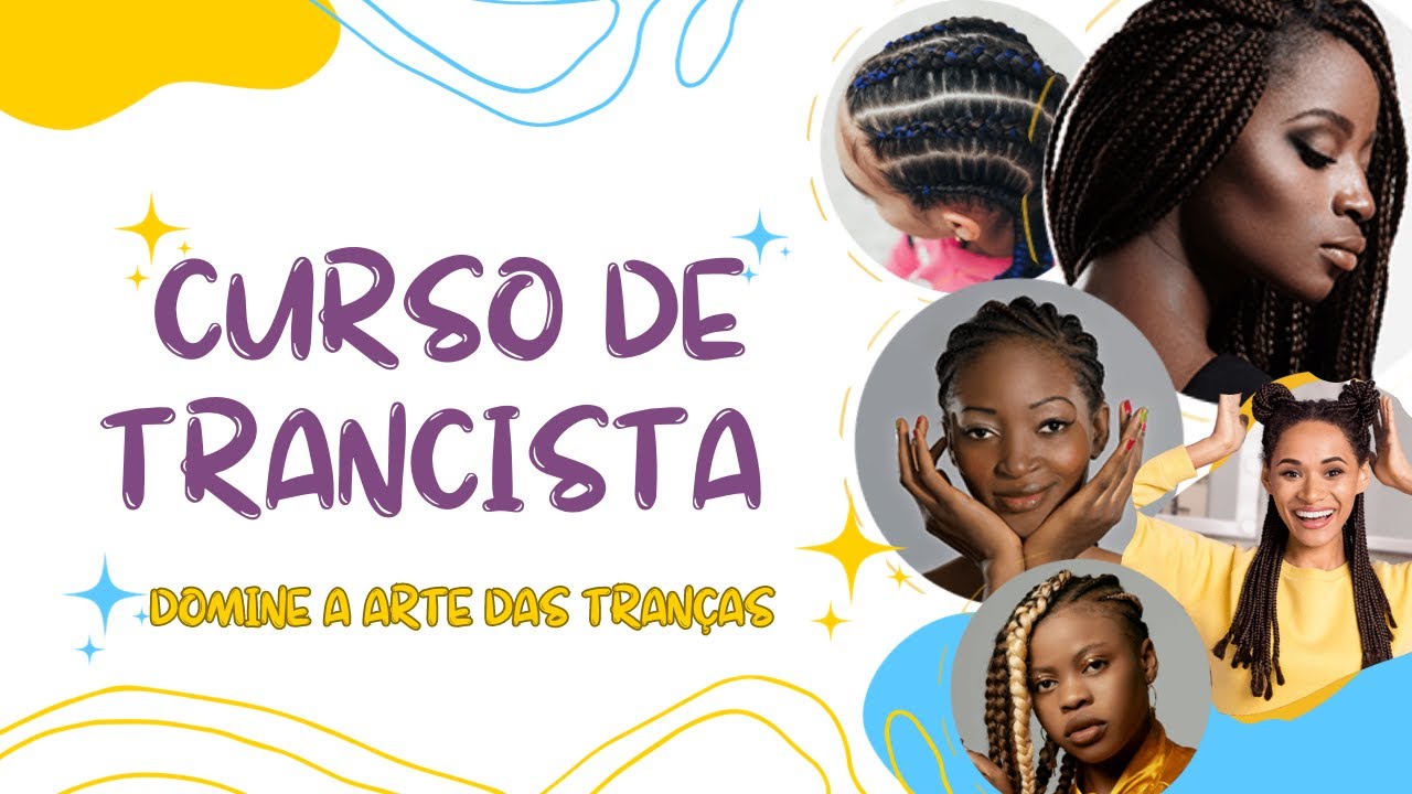 Curso de Trancista! Domine a Arte das Tranças! 