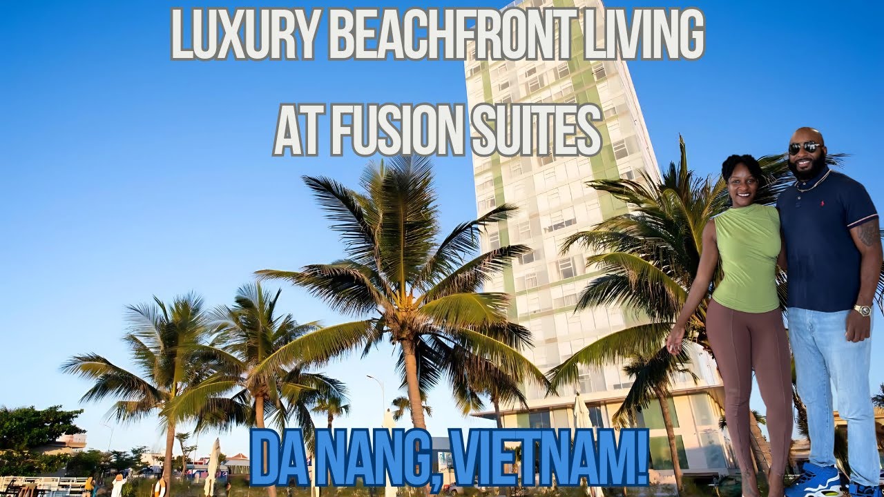 Luxury Beachfront Living at Fusion Suites Da Nang | Stunning Apartment Tour 2024