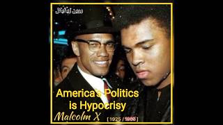 America’s Politics is Hypocrisy #MalcolmX #Politics #Hypocrisy #Truth