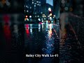 🎧Playlist Rainy City Lofi Vol. 2 | Soft Beats &amp; Rain #rainylofi #lofimusic #studymusic