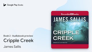 Cripple Creek Book 2 by James Sallis · Audiobook preview