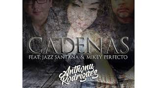 Anthony Rodriguez - Audio Oficial Cadenas Salsa Jazz Santana Mikey Perfecto