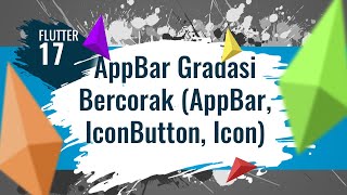 FLUTTER 17. AppBar Gradasi dengan Corak (AppBar, IconButton, Icon)