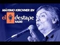 El Destape Radio | Entrevista exclusiva a Máximo Kirchner