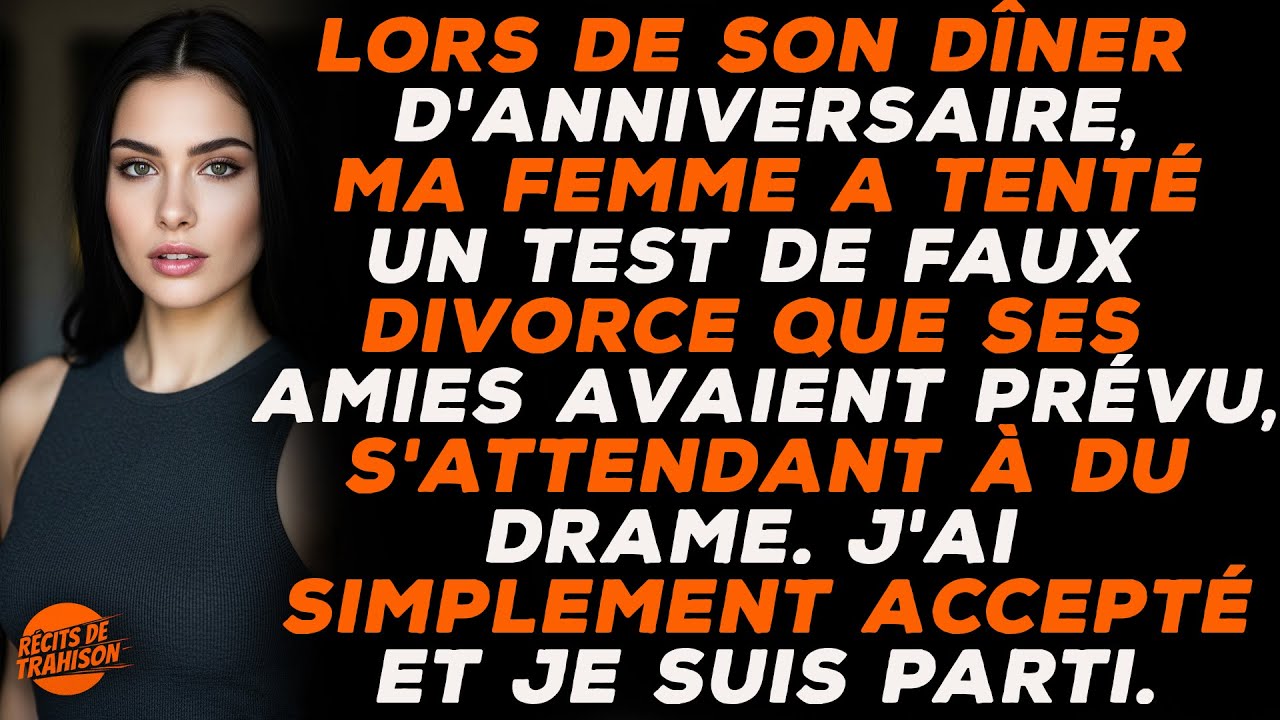 Je Raconte Comment Le Faux Divorce De Ma Femme A Déclenché Un Chaos Inattendu Soudain.